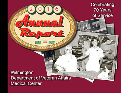 Cover of Wilmington VA Medical Center 2016 Annual Report